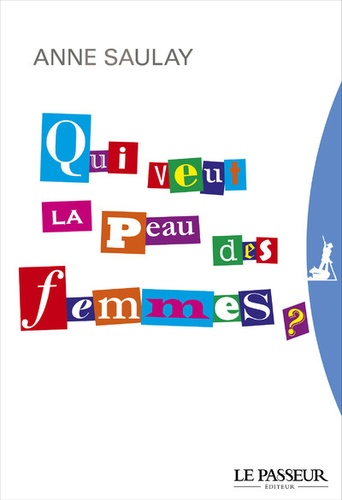 Qui Veut La Peau Des Femmes ?
