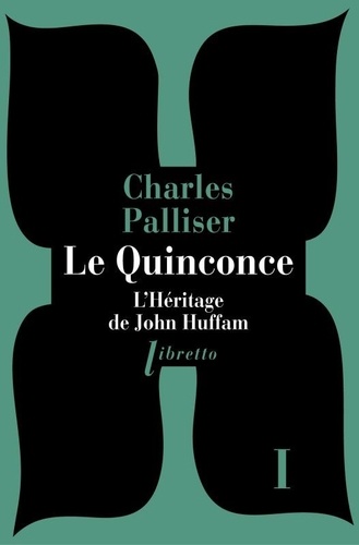 Le Quinconce - Tome 1 - L'héritage De John Huffman