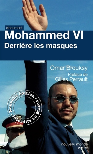 Mohammed Vi, Derrière Les Masques