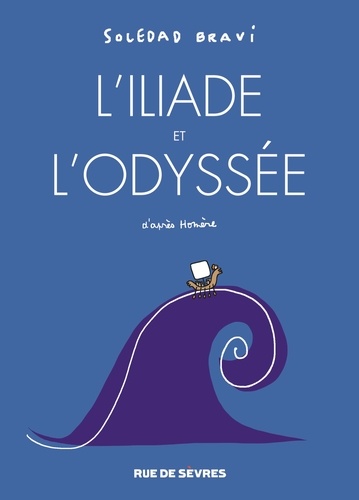 L'iliade Et L'odyssée - D'après Homère