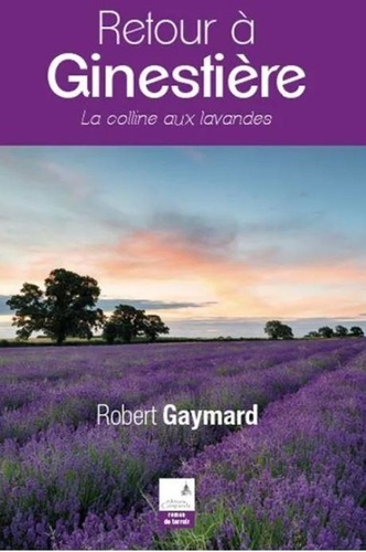 retour à Ginestière - la colline aux lavandes