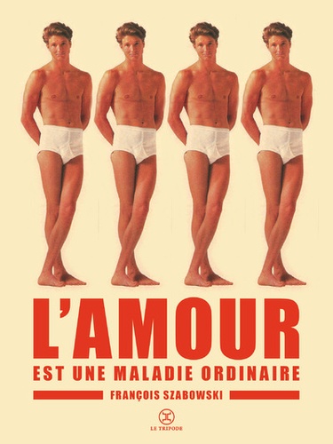 L'amour Est Une Maladie Ordinaire