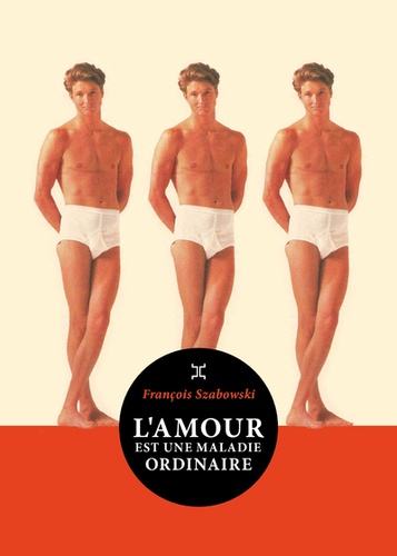 L'amour Est Une Maladie Ordinaire