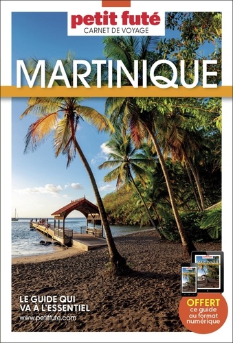 Martinique - Carnet de voyage Petit futé 2025