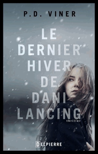 Le Dernier Hiver De Dani Lancing