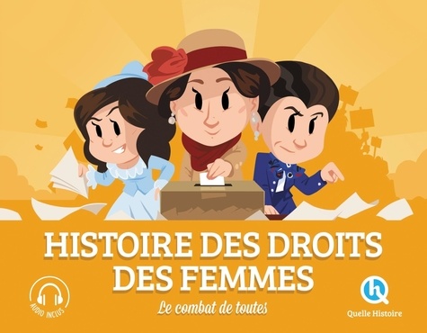 Histoire Des Droits Des Femmes - Le Combat De Toutes