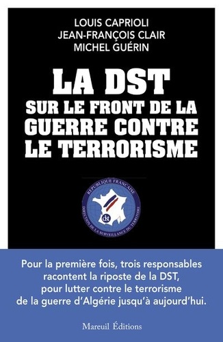 La Dst Sur Le Front De La Guerre Contre Le Terrorisme