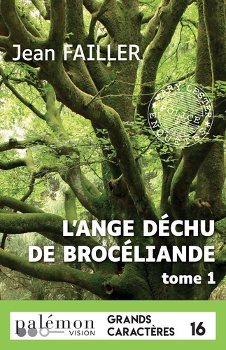 L'ange Déchu De Brocéliande - Tome 1 - Le Trou Du Lapin
