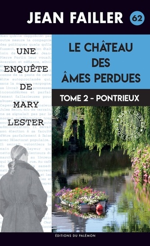 Une Enquête De Mary Lester - Tome 62 - Le Château Des Âmes Perdues - Tome 2, Pontrieux