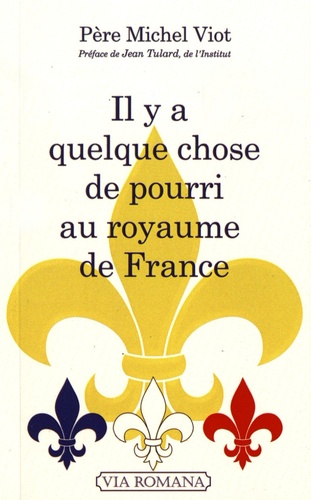Il Y A Quelque Chose De Pourri Au Royaume De France