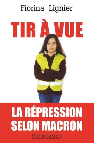 Tir À Vue - La Répression Selon Macron