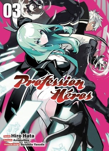 Profession Héros - Tome 3