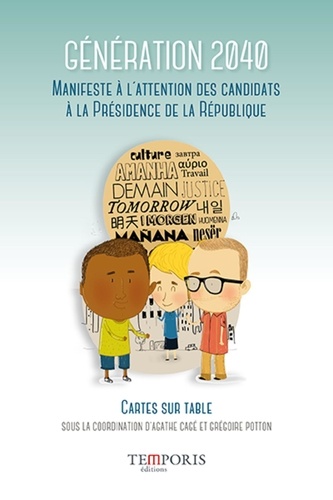 Génération 2040, Manifeste À L'attention Des Candidats À La Présidence De La République