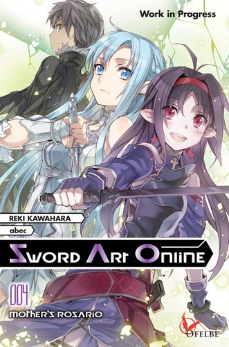 Sword Art Online - Light Novel - Tome 4 : Mother's Rosario