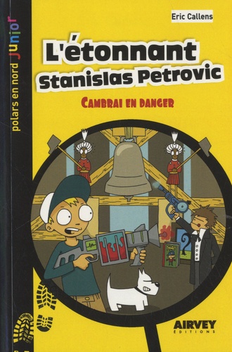 L'étonnant Stanislas Petrovic - Cambrai En Danger