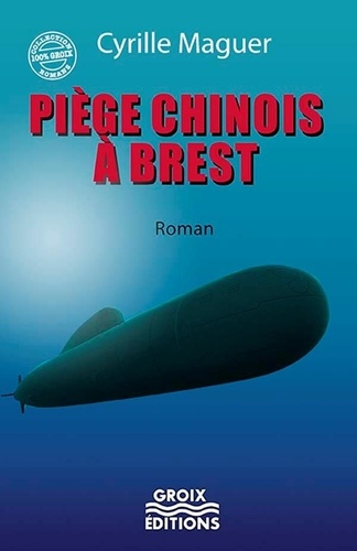 PIÈGE CHINOIS À BREST
