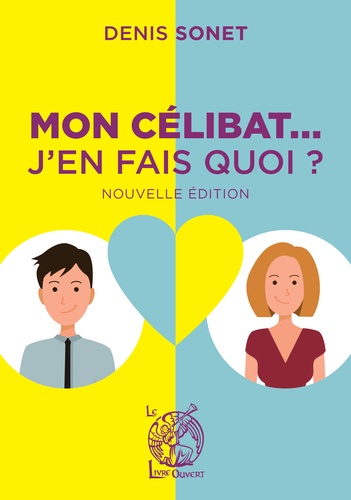 Mon Célibat - J'en Fais Quoi ?