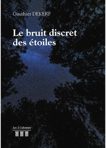 Le Bruit Discret Des Étoiles