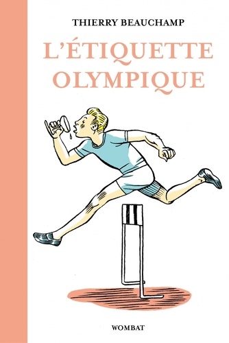 L'étiquette Olympique - Précieux Conseils Pour Entrer Dans La Légende Du Sport