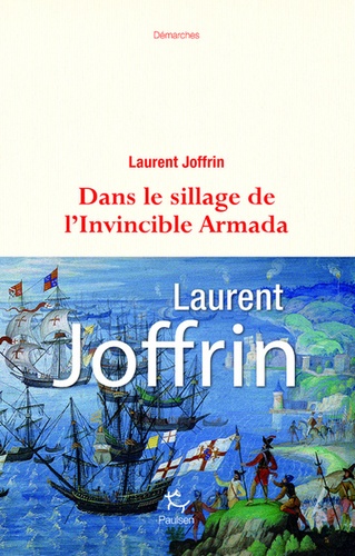 Dans Le Sillage De L'invincible Armada