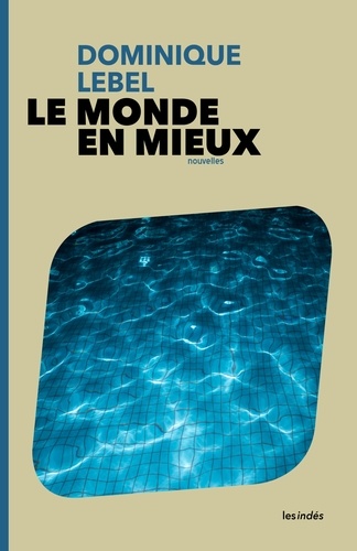 Le Monde En Mieux