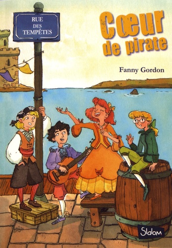 Rue Des Tempêtes - Tome 2 - Coeur De Pirate