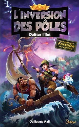 L'inversion Des Pôles - Tome 2 - Quitter L'îlot