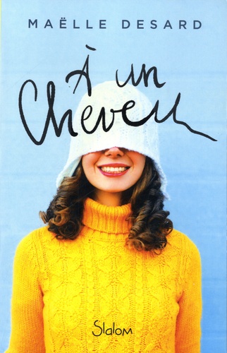 A Un Cheveu