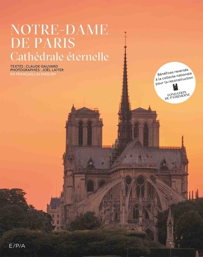 Notre-Dame De Paris - Cathédrale Éternelle