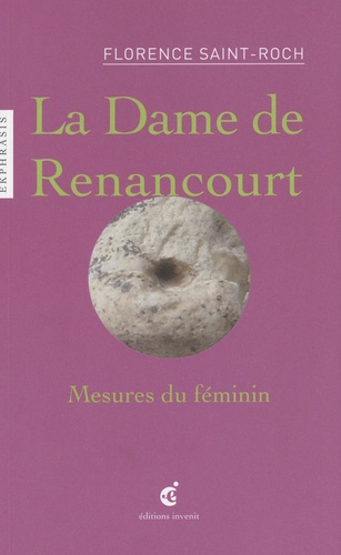 La Dame De Renancourt - Mesures Du Féminin