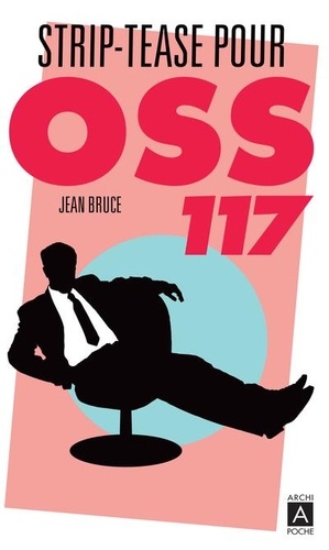 Oss 117 - Striptease Pour Oss 117