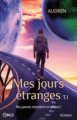 Mes Jours Étranges Tome 1