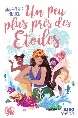 Allô Sorcières - Tome 3 - Un Peu Plus Près Des Étoiles