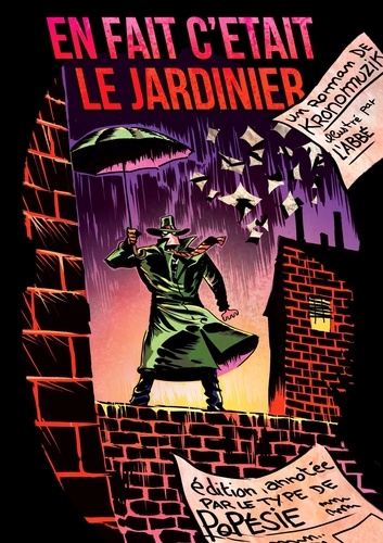 En Fait C'était Le Jardinier