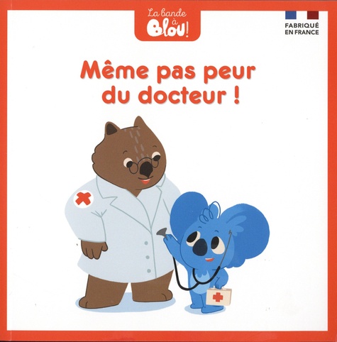 La Bande À Blou ! Tome 20 - Même Pas Peur Du Docteur !