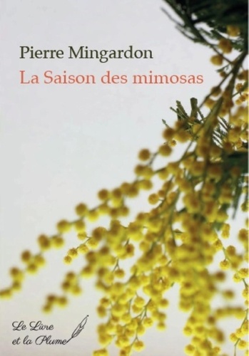 La Saison des Mimosas