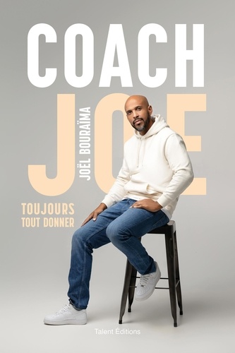 Coach Joe - Toujours Tout Donner