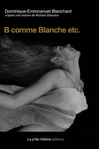 B Comme Blanche Etc