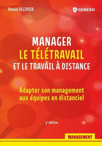 Manager Le Télétravail Et Le Travail À Distance - Adapter Son Management Aux Équipes En Distanciel