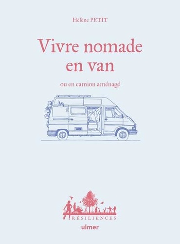 Vivre Nomade En Van Ou En Camion Aménagé
