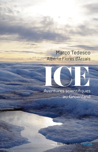 Ice - Aventures Scientifiques Au Groenland