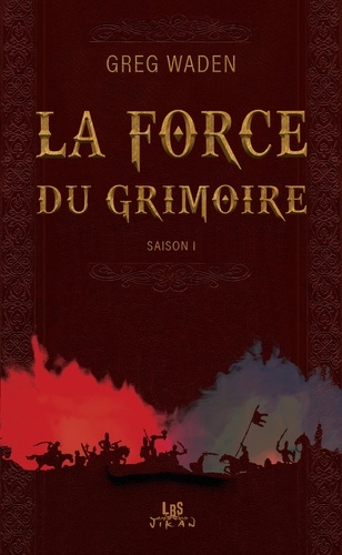 La Force Du Grimoire - Saison 1