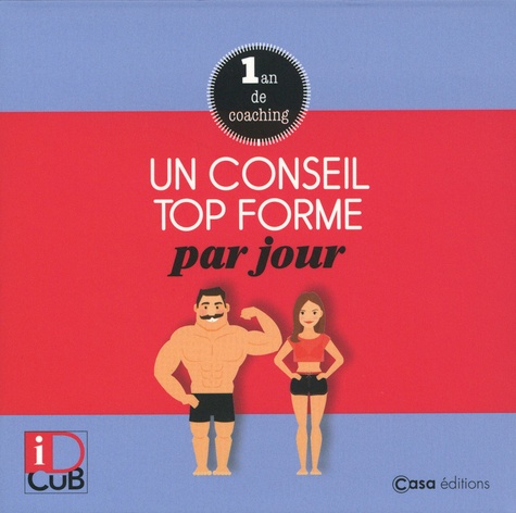 Un Conseil Top Forme Par Jour - 1 An De Coaching - Edition 2020