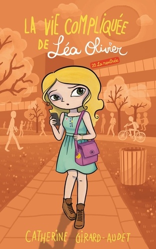 La Vie Compliquée De Léa Olivier - Tome 20 - La Rentrée