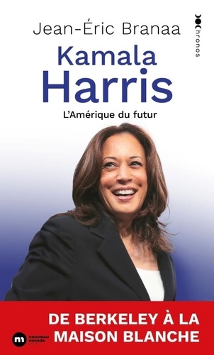 Kamala Harris - L'amérique Du Futur
