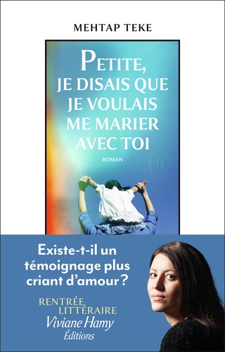 Petite, Je Disais Que Je Voulais Me Marier Avec Toi