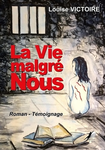 La Vie Malgré Nous