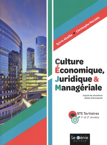 Culture Économique, Juridique Et Managériale Bts Tertiaires 1re Et 2e Années