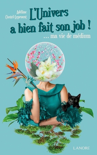 L'univers A Bien Fait Son Job ! - ...Ma Vie De Médium