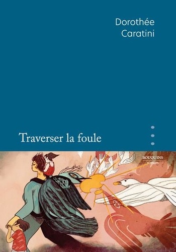 Traverser La Foule